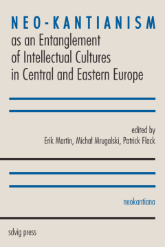 Neo-Kantianism as an entanglement of intellectual cultures in Central and Eastern Europe Couverture du livre